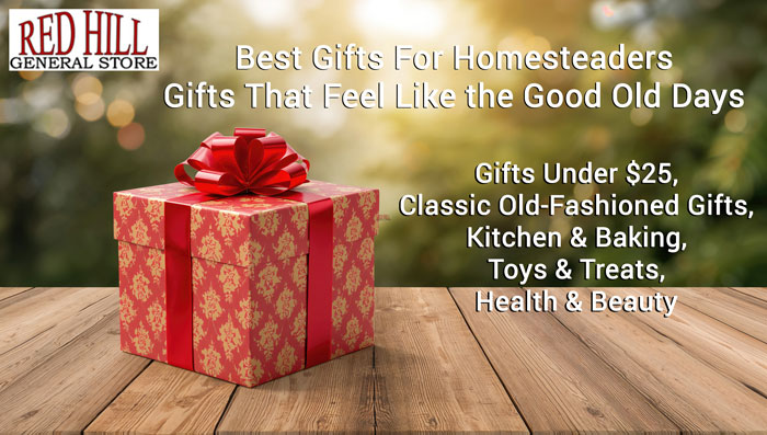 Best Gifts For Homesteaders - Gifts That Feel Like the Good Old Days